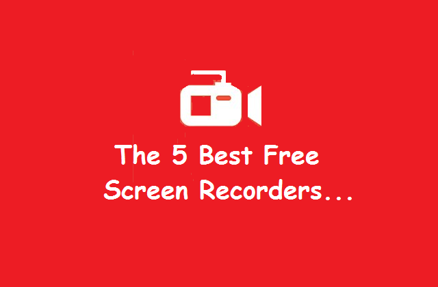 The 5 Best Screen Recorders - Free & Paid
